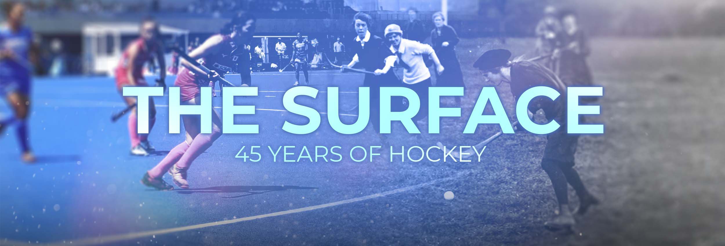 The Surface – 45 ans d’histoire du hockey